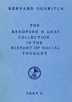 The Bradford H. Gray Collection in the History of Social Thought - Part II
